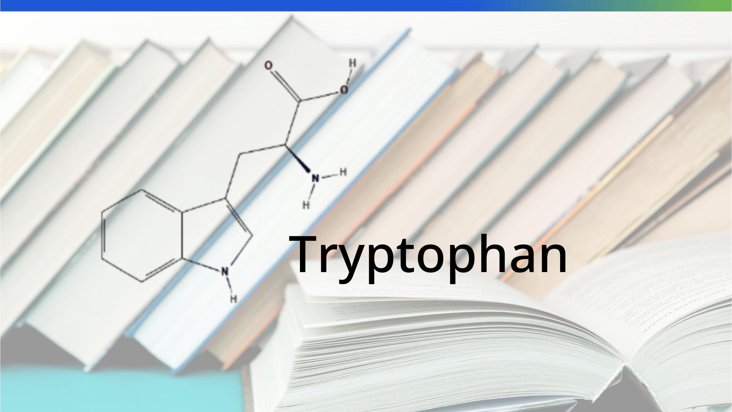 Tryptophan: Essential Amino Acid for Mood, Sleep, and More